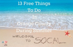 13 Free Things To Do In Orange County During Summer