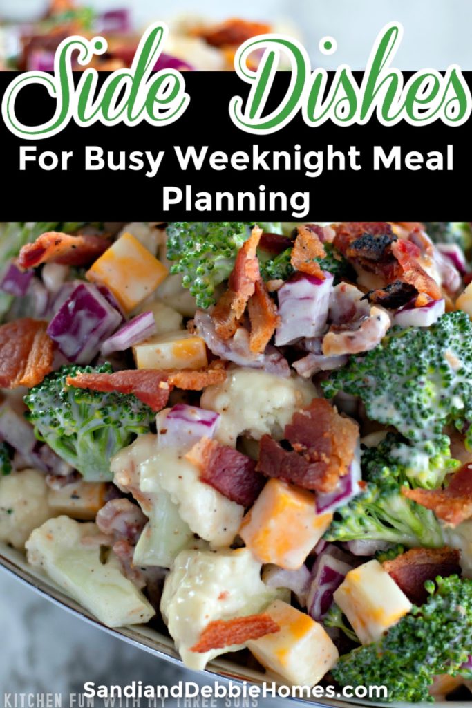 Side dishes for busy weeknight meal planning can help ensure you and your family have complete meals even during the busiest of times.
