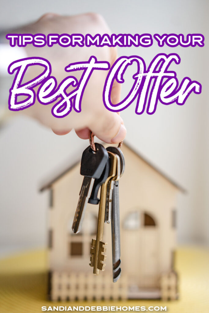 There are some simple tips for making your best offer on a home you want, and they could make all the difference.